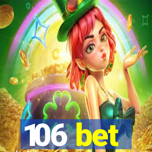 106 bet